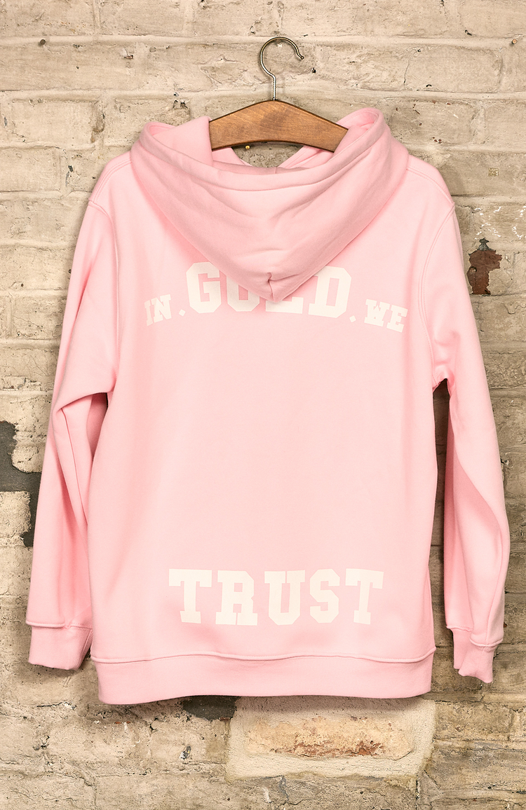 In Gold We Trust The Pink Hoodie