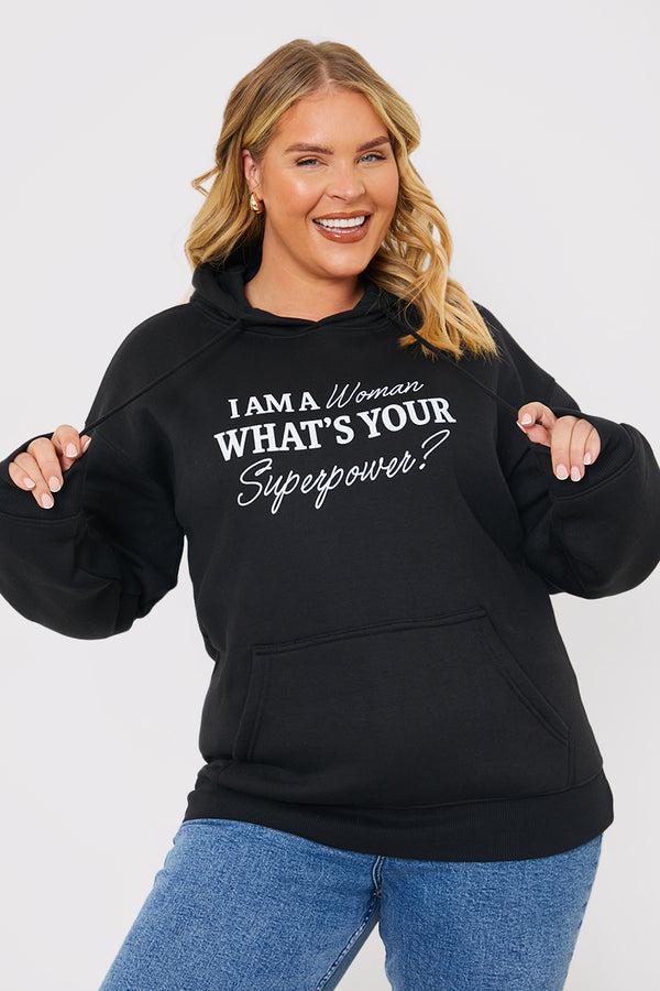 in the style In The Style I am a Woman. What's your superpower?' Slogan Hoodie Black