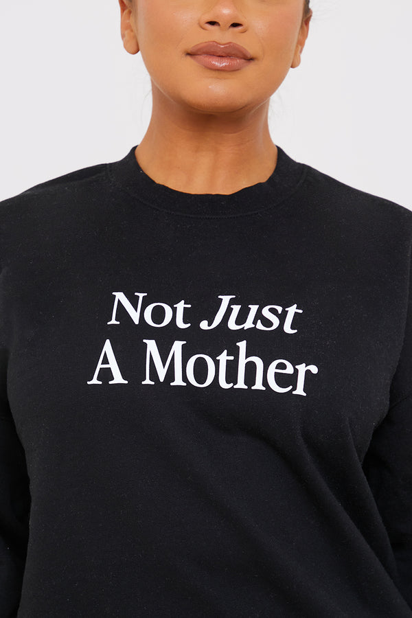In The Style In The Style Not Just A Mother Slogan Sweater Black