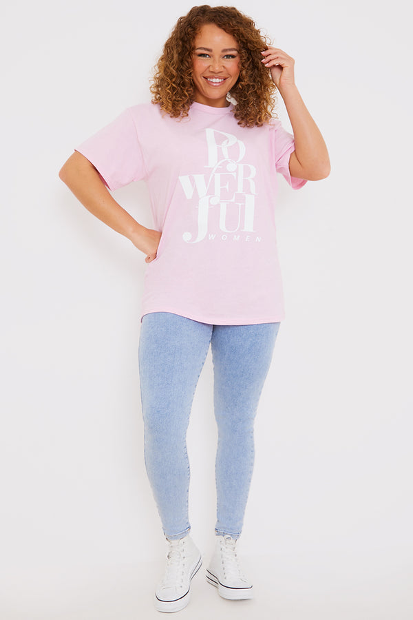 In The Style In The Style Powerful Women Slogan T-Shirt Pink