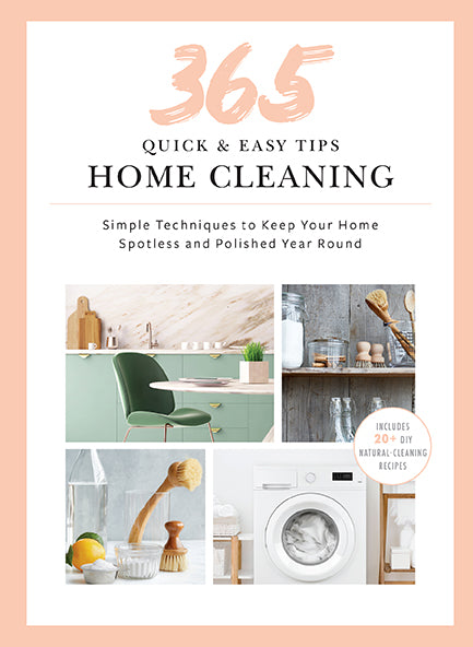 insight editions 365 Quick & Easy Tips: Home Cleaning – Insight Editions