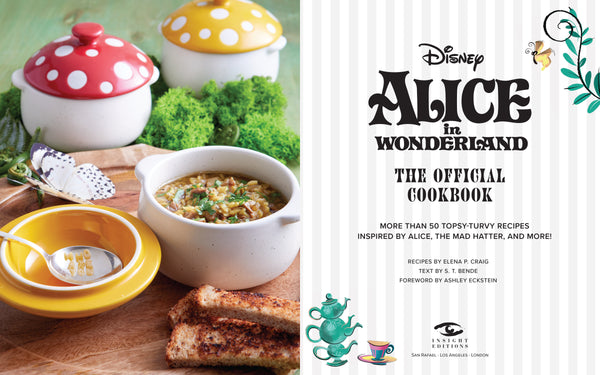 Insight Editions Alice In Wonderland: The Official Cookbook – Insight Editions