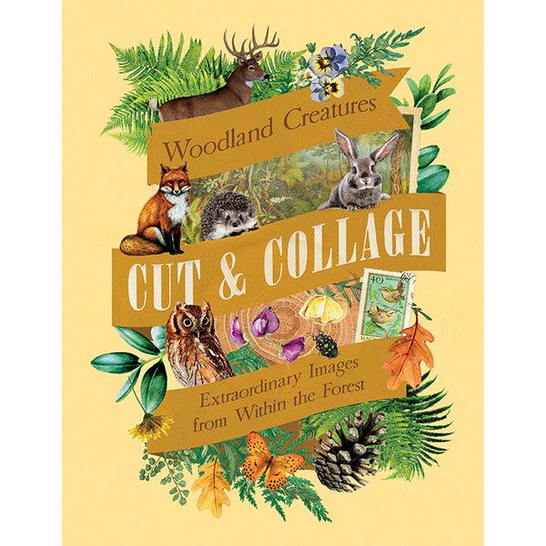 insight editions Cut and Collage Woodland Creatures – Insight Editions
