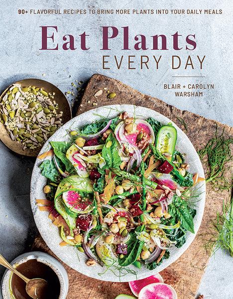 insight editions Eat Plants Every Day – Insight Editions