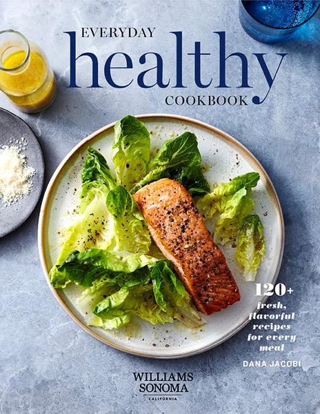 insight editions Everyday Healthy Cookbook – Insight Editions
