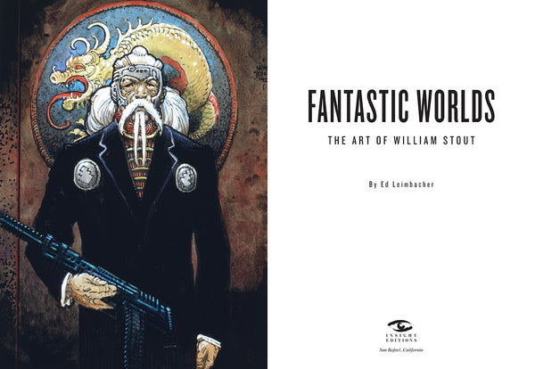 Insight Editions Fantastic Worlds: The Art Of William Stout – Insight Editions