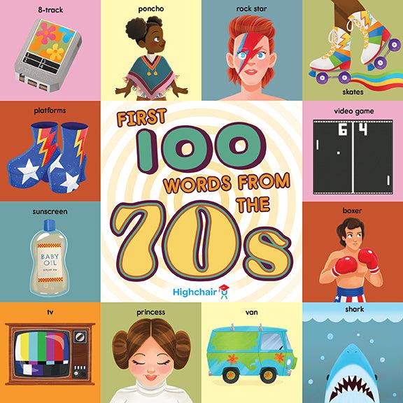 insight editions First 100 Words From the 70s – Insight Editions