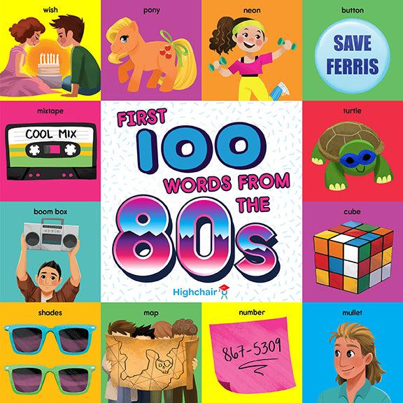 insight editions First 100 Words From the 80s – Insight Editions