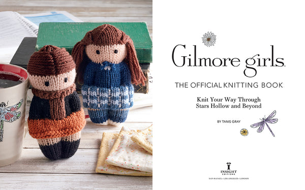 Insight Editions Gilmore Girls: The Official Knitting Book – Insight Editions