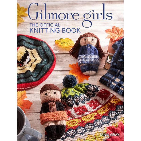 insight editions Gilmore Girls: The Official Knitting Book – Insight Editions