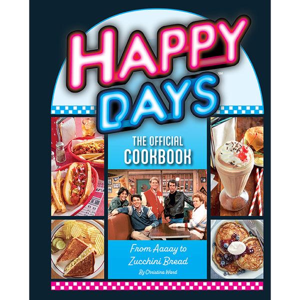 insight editions Happy Days: The Official Cookbook – Insight Editions