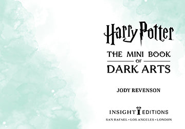 Insight Editions Harry Potter: The Mini Book Of Dark Arts – Insight Editions
