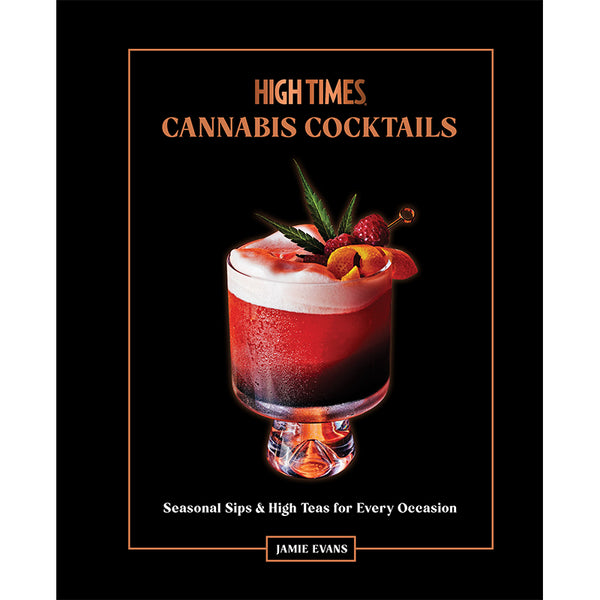 insight editions High Times: Cannabis Cocktails – Insight Editions