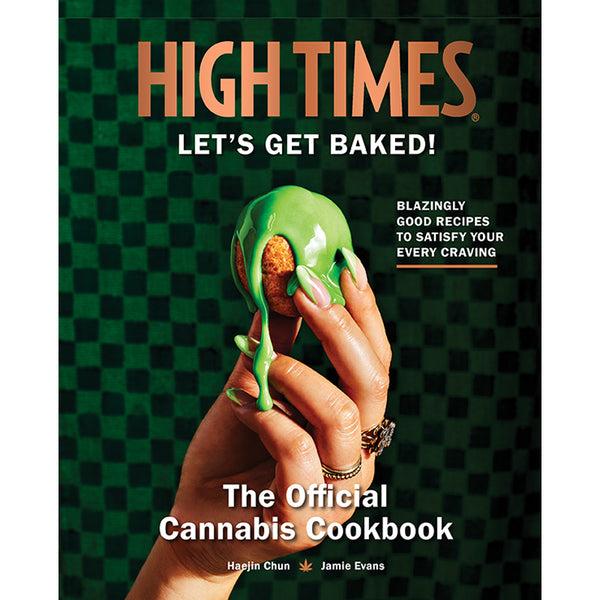 insight editions High Times: Let's Get Baked – Insight Editions