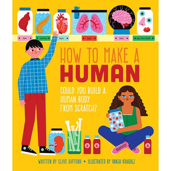 insight editions How to Make a Human – Insight Editions