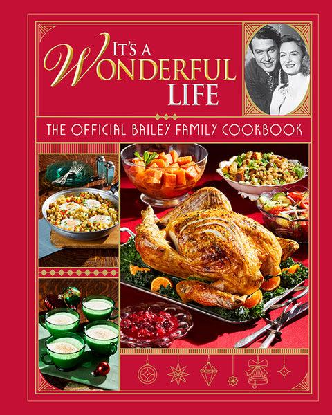 insight editions It's a Wonderful Life: The Official Bailey Family Cookbook – Insight Editions