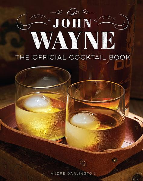 insight editions John Wayne: The Official Cocktail Book – Insight Editions
