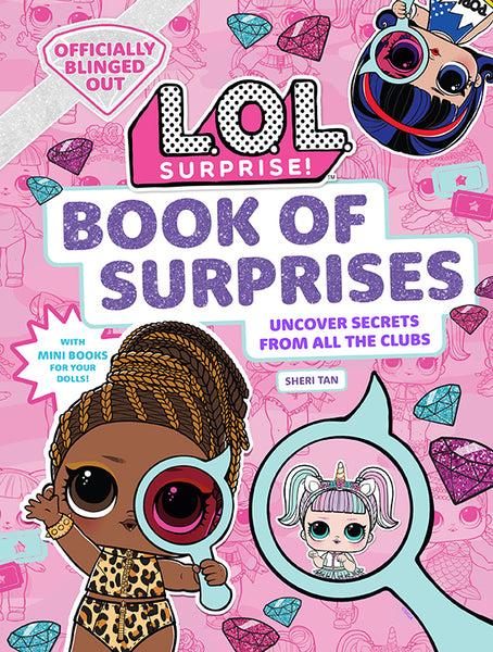 insight editions L.O.L. Surprise Book of Surprises – Insight Editions