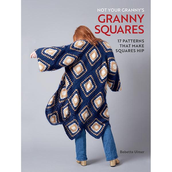 insight editions Not Your Granny's Granny Squares – Insight Editions
