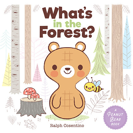 insight editions Peanut Bear: What's in the Forest? – Insight Editions