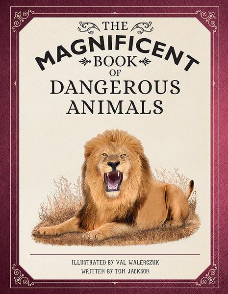 insight editions The Magnificent Book of Dangerous Animals – Insight Editions