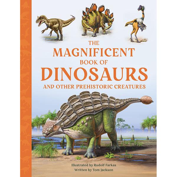 insight editions The Magnificent Book of Dinosaurs – Insight Editions