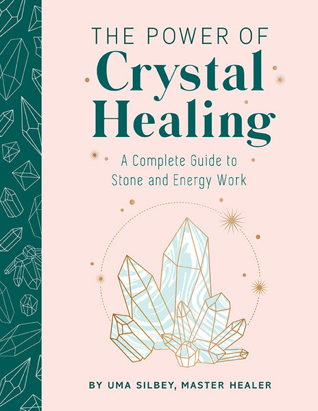 insight editions The Power of Crystal Healing – Insight Editions