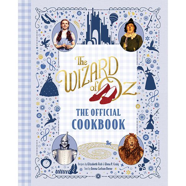 insight editions The Wizard of Oz: The Official Cookbook – Insight Editions