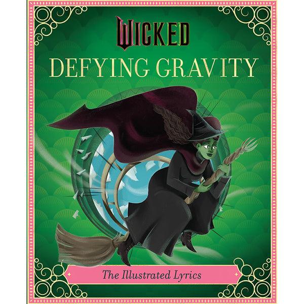 insight editions Wicked: Defying Gravity – Insight Editions