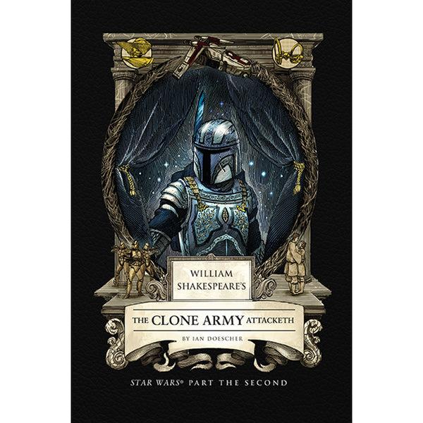 insight editions William Shakespeare's The Clone Army Attacketh: Star Wars Part the Sec – Insight Editions