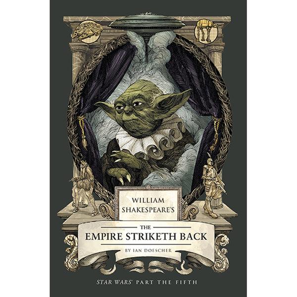 insight editions William Shakespeare's The Empire Striketh Back: Star Wars Part the Fif – Insight Editions