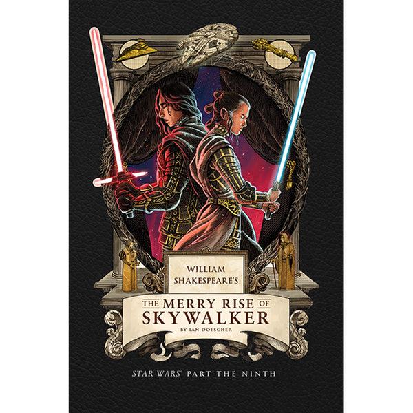 insight editions William Shakespeare's The Merry Rise of Skywalker: Star Wars Part the – Insight Editions