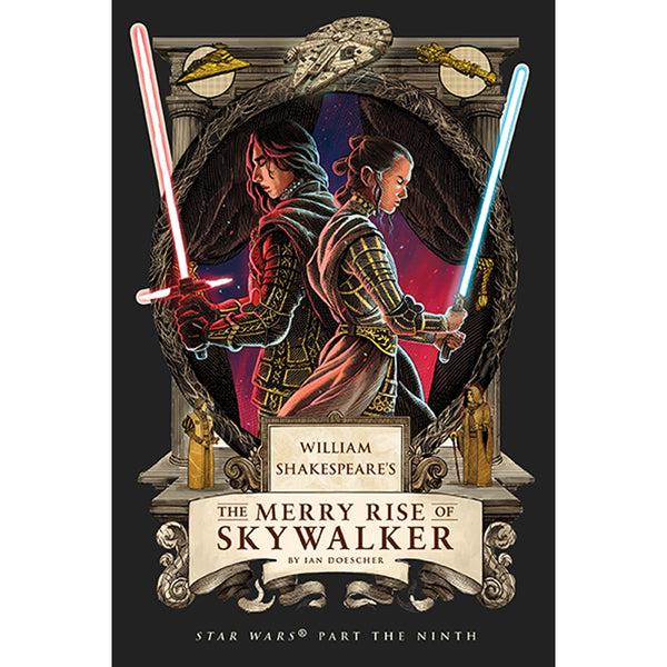 insight editions William Shakespeare's The Merry Rise of Skywalker: Star Wars Part the – Insight Editions