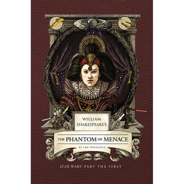 insight editions William Shakespeare's The Phantom of Menace: Star Wars Part the First – Insight Editions