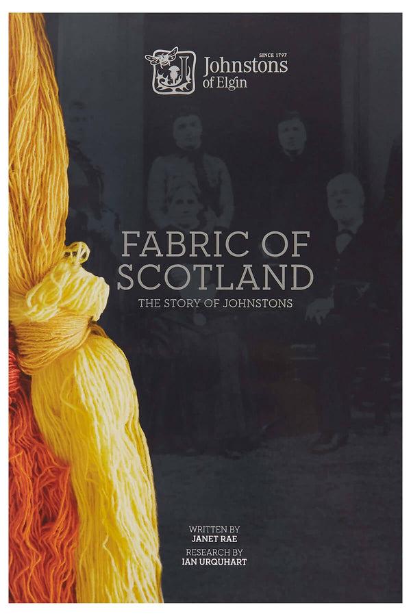 johnstons of elgin The Fabric of Scotland Book Our Story