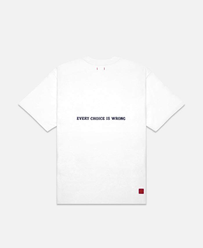 juice Every Choice Is Wrong T-Shirt (White)