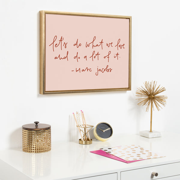 Kate & Laurel Sylvie Do What We Love Framed Canvas By Maja Tomljanovic