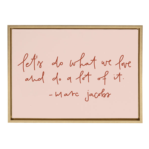 kate & laurel Sylvie Do What We Love Framed Canvas by Maja Tomljanovic