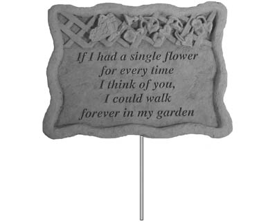 kay berry Garden Stake-If I had a single…