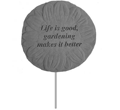 kay berry Garden Stake-Life is good gardening…