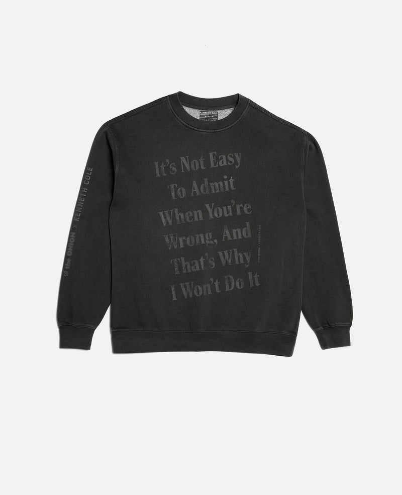 kenneth cole The Onion ADMIT YOU'RE WRONG Unisex Sweatshirt