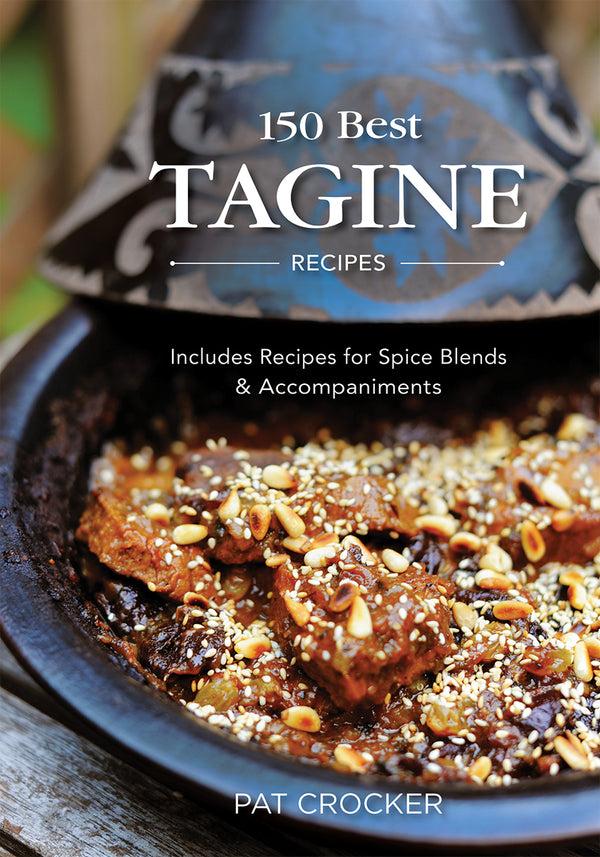 kitchengrips 150 Best Tagine Recipes: Includes Recipes for Spice Blends and Accompaniments