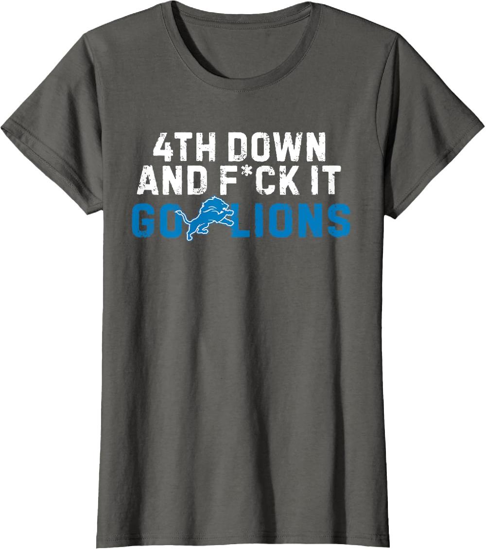 4th Down And Fck It Go Lions Sarcastic Manner Ladies' Crewneck T-Shirt