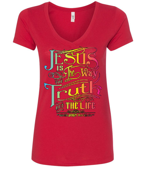 Jesus Is The Way Women's V-Neck T-Shirt Truth Life Bible Religion God Lord Pray
