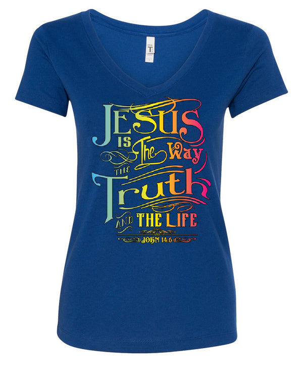 Jesus Is The Way Women's V-Neck T-Shirt Truth Life Bible Religion God Lord Pray