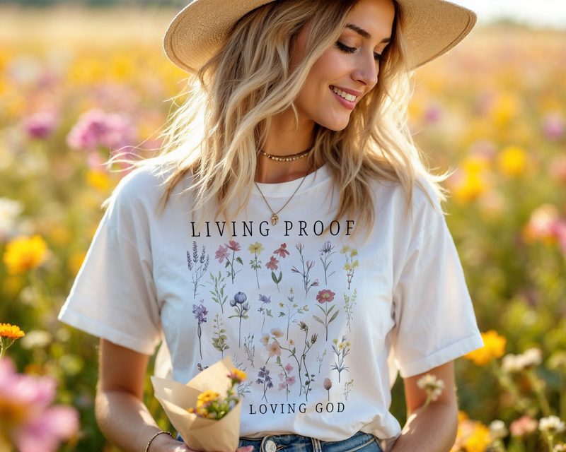 Living Proof Of A Loving God T-Shirt – Christian Faith Floral Graphic Tee A288