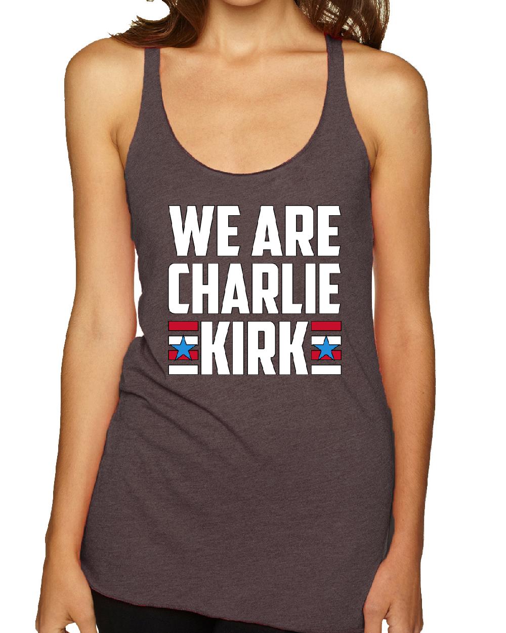 We Are Charlie Kirk RIP Charlie American Activist Racerback Tank Top