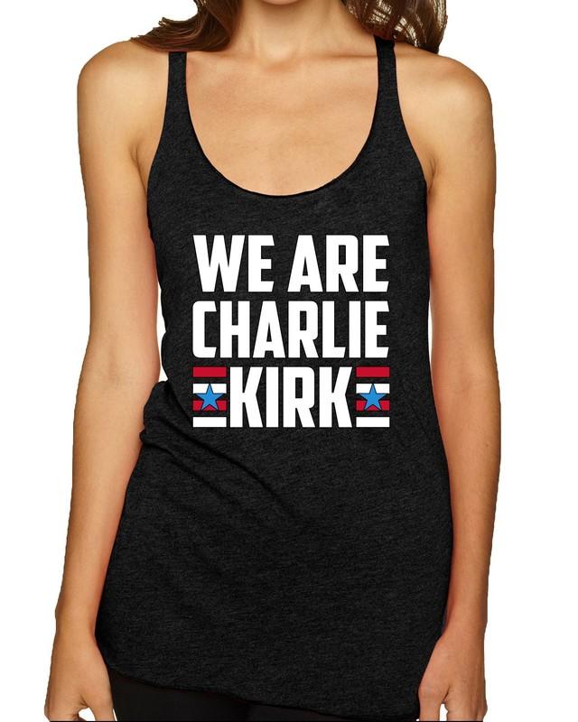 We Are Charlie Kirk RIP Charlie American Activist Racerback Tank Top