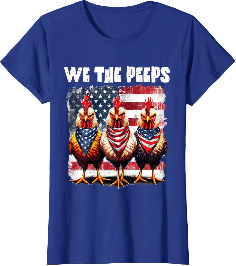 We The Peeps Patriotic Chicken USA Flag 4th Of July Ladies' Crewneck T-Shirt