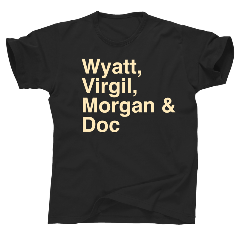 Wyatt Virgil Morgan Earp Doc Holliday Wild West Tombstone Unforgiven Tee T Shirt